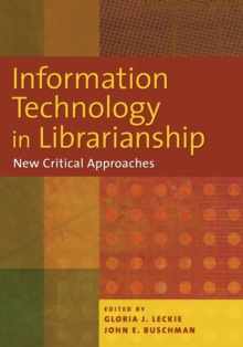 Image for Information technology in librarianship: new critical approaches