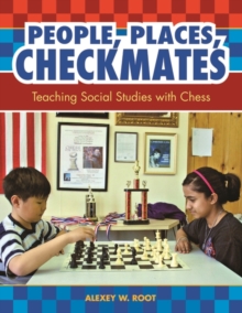 Image for People, Places, Checkmates : Teaching Social Studies with Chess