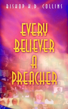 Image for Every Believer a Preacher