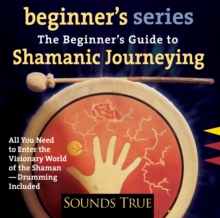 Image for Beginner's Guide to Shamanic Journeying