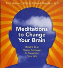 Image for Meditations to change your brain  : rewire your neural pathways to transform your life