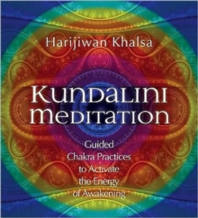 Image for Kundalini meditation  : guided chakra practices to activate the energy of awakening