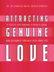 Image for Attracting Genuine Love: A Step-by-Step Program to Bring a Loving and Desirable Partner into Your Life