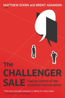 Image for The challenger sale  : taking control of the customer conversation