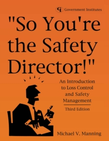 Image for "So you're the safety director!": an introduction to loss control and safety management