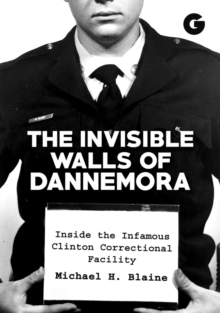 Invisible Walls of Dannemora