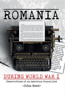 Image for Romania During World War I: Observations of an American Journalist