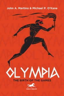 Image for Olympia: The Birth of the Games