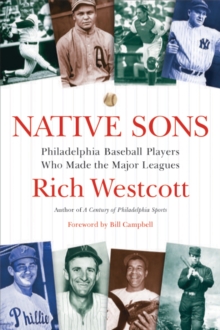 Image for Native sons  : Philadelphia baseball players who made the major leagues