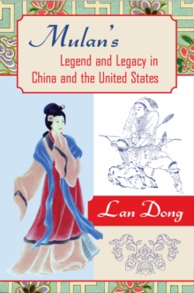 Image for Mulan's Legend and Legacy in China and the United States