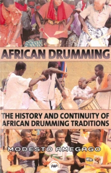 Image for The continuity of African drumming traditions