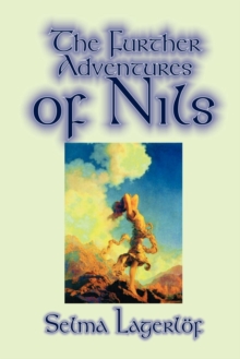 Image for Further Adventures of Nils by Selma Lagerlof, Juvenile Fiction, Classics