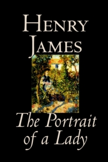 Image for The Portrait of a Lady by Henry James, Fiction, Classics