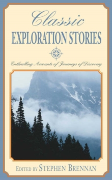 Image for Classic exploration stories  : enthralling accounts of journeys of discoveries