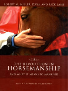 Image for The revolution in horsemanship  : and what it means to mankind