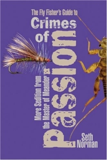 Fly Fisher's Guide to Crimes of Passion