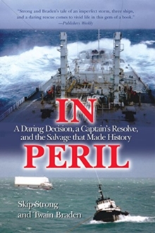 Image for In Peril : A Daring Decision, a Captain's Resolve, and the Salvage That Made History