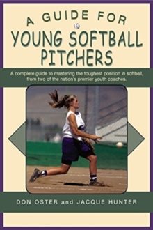 Guide for Young Softball Pitchers