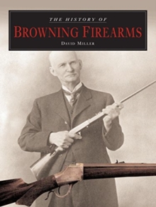 History of Browning Firearms