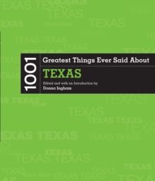 Image for 1001 Greatest Things Ever Said About Texas
