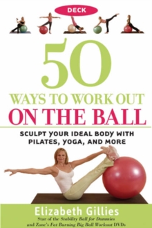Image for 50 Ways to Work Out on the Ball Deck