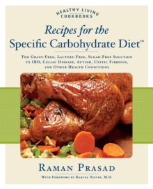 Image for Recipes for the specific carbohydrate diet  : the grain-free, lactose-free, sugar-free solution to IBD, celiac disease, autism, cystic fibrosis, and other health conditions