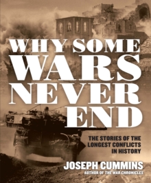Image for Never ending wars  : the longest conflicts in history and how the bloodshed lasted for generations