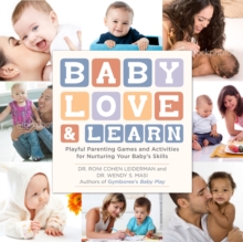 Image for Baby love and learn  : playful parenting games and activities for nurturing your baby's skills and development