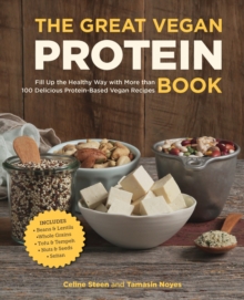 Image for The great vegan protein book  : fill up the healthy way with more than 100 delicious protein-based vegan recipes