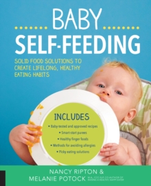 Image for Baby self-feeding  : solid food solutions to create lifelong, healthy eating habits