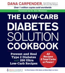 Low-Carb Diabetes Solution Cookbook