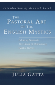 Image for The Pastoral Art of the English Mystics