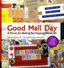 Image for Good mail day  : a primer for making eye-popping postal art