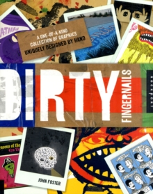 Image for Dirty fingernails  : a one-of-a-kind collection of graphics uniquely designed by hand