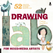 Image for Drawing lab for mixed-media artists  : 52 creative exercises to make drawing fun