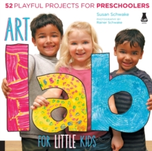Image for Art lab for little kids  : 52 playful projects for preschoolers!