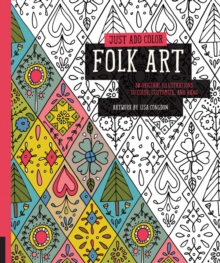 Image for Just Add Color: Folk Art : 30 Original Illustrations to Color, Customize, and Hang