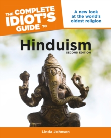Image for The Complete Idiot's Guide To Hinduism : Second Edition