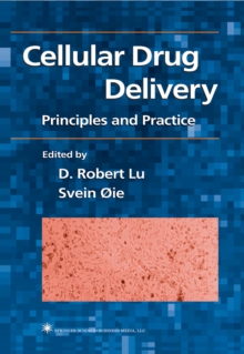 Image for Cellular drug delivery: principles and practice