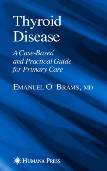 Image for Thyroid disease: a case-based and practical guide for primary care