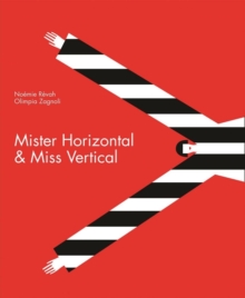 Image for Mister Horizontal & Miss Vertical