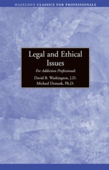 Image for Legal and Ethical Issues for Addiction Professionals