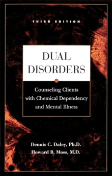 Image for Dual disorders: counseling clients with chemical dependency and mental illness