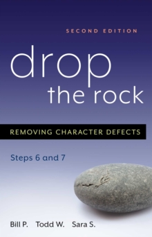 Image for Drop the rock: removing character defects : steps six and seven