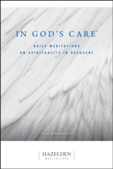 Image for In God's Care: Daily Meditations on Spirituality in Recovery