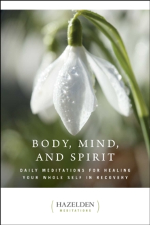 Image for Body Mind and Spirit: Daily Meditations.