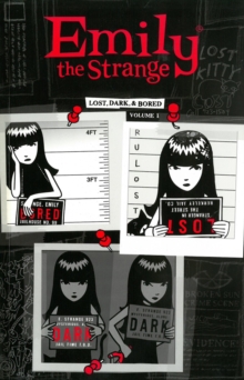 Image for Emily The Strange Volume 1: Lost, Dark, And Bored