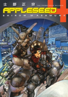 Image for Appleseed Book 4: The Promethean Balance (3rd Ed.)