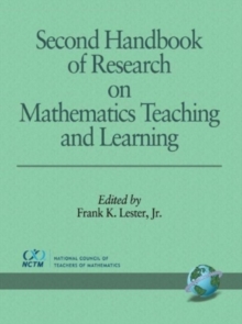 Second Handbook of Research on Mathematics Teaching and Learning