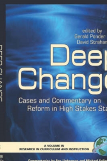 Image for Deep change  : cases and commentary on schools and programs of successful reform in high stakes states